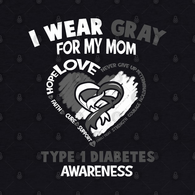 Type 1 Diabetes Awareness I Wear Teal For My Mom - Heart Ribbon Happy Mothers Day by BoongMie